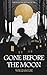 Gone Before the Moon (Black...