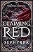 Claiming Red: A Dark Red Riding Hood Retelling