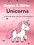 Giggles & Glitter Unicorns:...