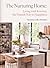 The Nurturing Home: Living with Kotoisa, the Finnish Way to Happiness