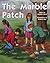 The Marble Patch (Rigby PM Collection)