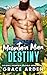 Mountain Man Destiny (Goldf...