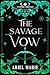 The Savage Vow by Ariel Marie