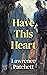 Have this Heart