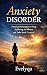Anxiety Disorder: Practical...