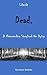 Dead.: A Neverending Storybook On Dying