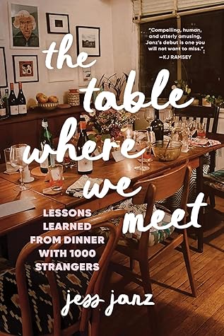 The Table where We Meet: Lessons Learned from Dinner with 1000 Strangers