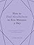 How to Find Mindfulness in Five Minutes a Day: Inspiring Ideas to Help You Live in the Moment
