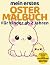 Mein erstes Oster Malbuch: ...