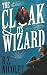 The Cloak and Its Wizard