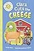 Clara Cuts the Cheese (Farmer Flanagan's Fabulous Farting Farm Animals)