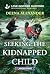 Seeking the Kidnapped Child...