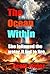 The Ocean Within