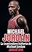 Michael Jordan: La inspiradora historia de Michael Jordan (Spanish Edition)
