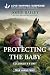 Protecting the Baby (Colorado K-9 Unit #4)