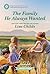 The Family He Always Wanted (A Bachelor Cowboys Romance, 4)