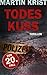 Todeskuss: Thriller. Der 20. Fall für Kommissar Kalkbrenner (German Edition)