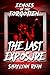 Echoes of the Forgotten: The Last Exposure