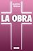 La Obra by Marina Pereda