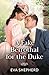 A Fake Betrothal For The Duke: Engaged to the Rake she hates! A Regency enemies to lovers romance for fans of fake relationships! New in 2026! (Wayward Wallflowers Book 2)