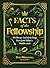 Facts of the Fellowship: 99 Obscure Lord of the Rings Facts from Tolkien's Middle-earth