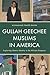 Gullah Geechee Muslims in America: Exploring Islamic Identity in the African Diaspora