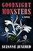 Goodnight Monsters: A Novel