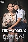 The Warden's Good Girl by Jaspreet K. Bajwa