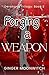 Forging A Weapon