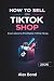 How to Sell on TikTok Shop:...