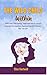 The Wild Child Within: ADHD...