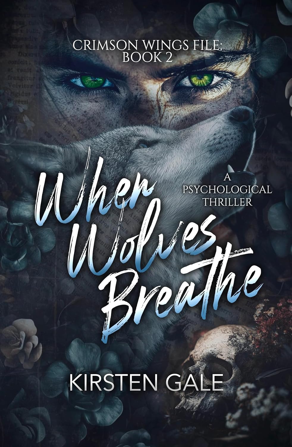 When Wolves Breathe (The Crimson Wings Files Book 2)