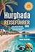 Hurghada Reiseführer 2026: ...