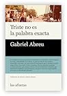 Triste no es la p...
