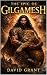 The epic of Gilgamesh