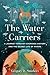 The Water Carriers: A Journ...