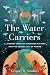 The Water Carriers by Gregory D. Smithers
