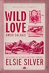 Wild Love: Amor s...