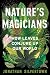 Nature's Magicians: How Lea...