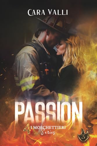 PASSION: I 4 Moschettieri Series #3 (Italian Edition)