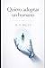 Quiero adoptar un humano by M. V. Welch