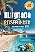 Hurghada Reiseführer 2026: ...