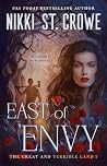 East of Envy by Nikki St. Crowe