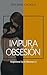 Impura obsesión: Inspectora Lucía Báscones 2 (SERIE INSPECTORA BÁSCONES) (Spanish Edition)
