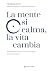 La mente si calma, la vita ...