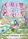 Finders of Silverthorn Forest: The Faraway Adventure: A heart-warming and magical illustrated animal adventure for boys and girls age 7-9, from 