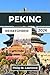 PEKING Reiseführer 2026: Er...