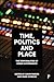 Time, Politics and Place: The Temporalities of Urban Governance