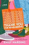 Thank You for Remembering: A Novel Book cover for Thank You for Remembering: A Novel