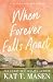 When Forever Falls Apart: A Novel (Cinnamon Springs Book 2)